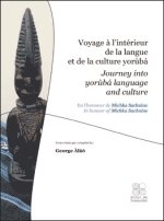 VOYAGE A L INTERIEUR DE LA LANGUE ET DE LA CULTURE YORUBA