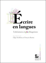 ECRIRE EN LANGUES LITTERATURES ET PLURILINGUISME