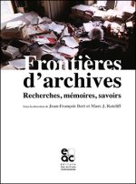 FRONTIERES D ARCHIVES RECHERCHES, MEMOIRES, SAVOIRS