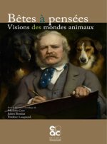 BETES A PENSEES VISIONS DES MONDES ANIMAUX