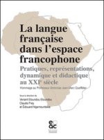LA LANGUE FRANCAISE DANS L ESPACE FRANCOPHONE