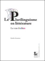 LE PLURILINGUISME EN LITTERATURE LE CAS ITALIEN