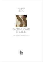 Droits de l'Homme et sexualité - Vers la notion de droits sexuels?