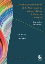L'ENONCIATION DE L'AUTRE ET DU NOUS DANS UN MANUEL CHINOIS INFLUENT DE FRANCAIS