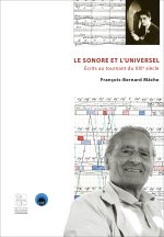 LE SONORE ET L'UNIVERSEL ECRITS AU TOURNANT DU XXIE SIECLE