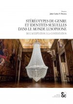 Stéréotypes de genre et identités sexuelles dans le monde lusophone
