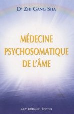 Médecine Pychosomatique de l'âme