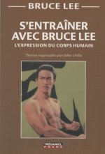 S'entraîner avec Bruce Lee