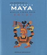 Les secrets de la prophétie maya 2010, apocalypsedu monde nouveau ?