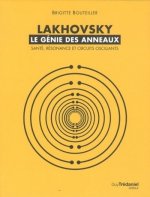Lakhovsky - le génie des anneaux