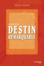 Le prix d'un destin remarquable