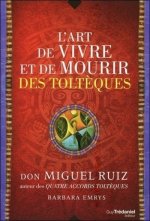 L'art de vivre et de mourir des toltéques