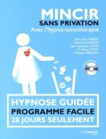 Mincir sans privation avec l'hypno-sonothérapie