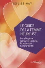 Le guide de la femme heureuse (Poche)