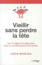 Vieillir sans perdre la tête