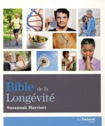 La bible de la longévité
