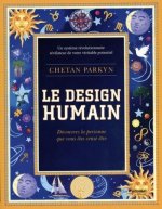 Le design humain - Découvrez la personne que vous êtes censé être