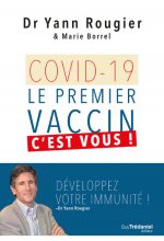 Covid-19 - Le premier vaccin, c'est vous !