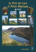 Lacs et Petite Montagne de A à Z (Le pays des)