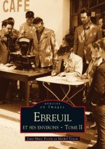 Ebreuil et ses environs - Tome II