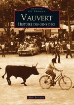 Vauvert - Histoire des gens d'ici (Tome II)