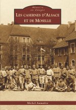 Casernes d'Alsace et de Moselle (Les)