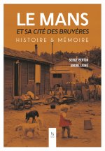 Le Mans et sa cité des Bruyères