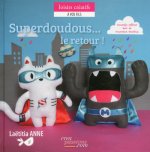 Superdoudous... Le retour ! NE