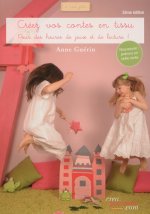Créez vos contes en tissu, 2ème édition