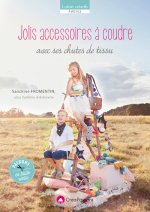 Jolis accessoires à coudre avec ses chutes de tissus