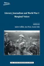 Literary journalism and World War I - marginal voices