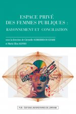 Espace privé des femmes publiques - rayonnement et conciliation