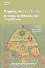 Mapping fields of study - the cultural and institutional space of English studies