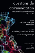 QUESTIONS DE COMMUNICATION, N 34/2018. TERRITOIRES NUMERIQUES DE MARQ UES