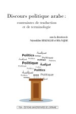 Discours politique arabe - contraintes de traduction et de terminologie