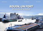 ROUEN, UN PORT