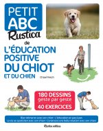 Le petit abc Rustica de l'éducation positive du chiot et du chien