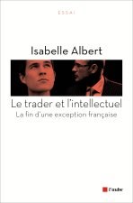 LE TRADER ET L'INTELLECTUEL