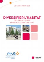 DIVERSIFIER L'HABITAT DES TERRITOIRES EN RENOVATION URB