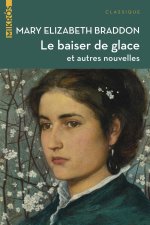 Le baiser de glace et autres nouvelles