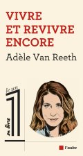 Vivre et revivre encore