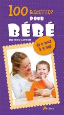 100 RECETTES POUR BEBES