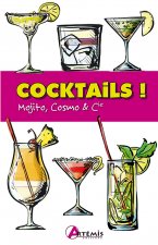 Cocktails ! Mojito, cosmo et Cie