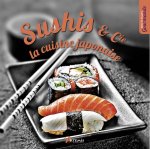sushis et cie, la cuisine japonaise