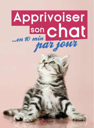 Apprivoiser son chat en 10 min par jour