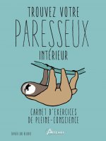 Trouvez votre paresseux intérieur