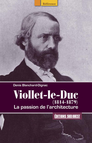 VIOLLET LE DUC (1814-1879)