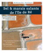 Sel & Marais Salants De L'Île De Ré