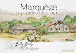 Marquèze À Peindre Et À Aimer
