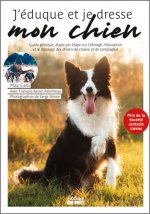 J'Éduque Et Je Dresse Mon Chien